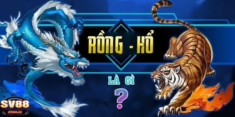 bài Rồng Hổ SV88