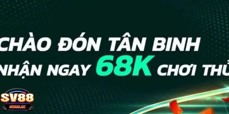 SV88 tặng tiền cho người chơi mới Cách nhận khuyến mãi SV88 tặng tiền cho người chơi mới