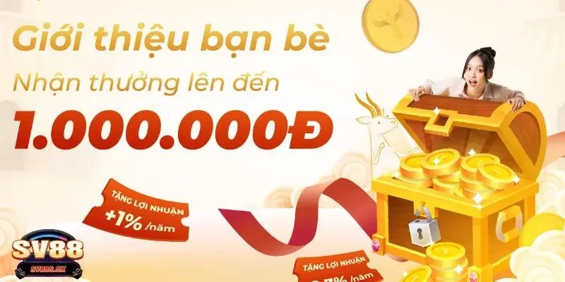 Chương trình "SV88 thưởng giới thiệu bạn bè" là gì?