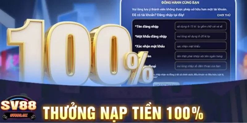 Điều kiện để người chơi tham gia SV88 thưởng nạp 100%